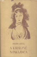 Szerb Antal : A királyné nyaklánca