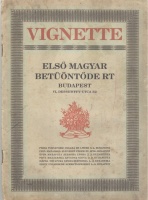 VIGNETTE - Első Magyar Betűöntőde Rt. Budapest, VI, Dessewffy-utca 32. 
