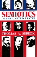 Sebeok, Thomas A. : Semiotics in the United States