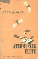 Maeterlinck, Maurice : A termeszek élete