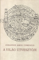 Comenius, Johannes Amos : A világ útvesztője
