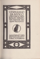Vespasiano, da Bisticci : Lebensbeschreibungen berühmter Männer des Quattrocento. 
