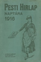 Schmittely József (szerk.) : Pesti Hírlap Naptára 1916.