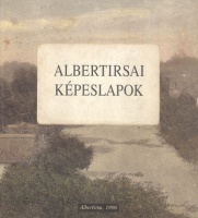 Szántó József : Albertirsai képeslapok