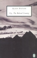 Paton, Alan : Cry, The Beolved Country - A Story of Comfort in Desolation