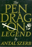 Szerb Antal : The Pendragon Legend