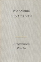Andric, Ivo   : Híd a Drinán