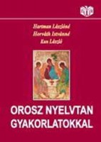 Hartman Lászlóné, Horváth Istvánné, Kun László : Orosz nyelvtan gyakorlatokkal