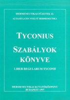 Tyconius : Szabályok könyve – Liber Regularum Tyconii 