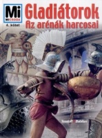 Junkelmann, Marcus : Gladiátorok - Az arénák harcosai