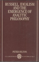 Hylton, Peter : Russell, Idealism, and the Emergence of Analytic Philosophy