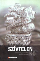 Zoellner, Tom : Szívtelen kő - Utazás a gyémántok világában