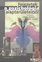 Oláh Attila - Bugán Antal (szerk.) : Fejezetek a pszichológia alapterületeiből
