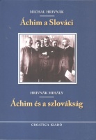Hrivnák, Mihály  : Áchim és a szlovákság