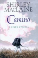 MacLaine, Shirley : Camino - A lélek utazása