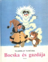 Vancura, Vladislav - Zdenek Miler (ill.) : Bocska és gazdája
