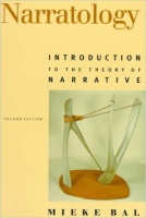 Bal, Mieke : Narratology - Introduction to the Theory of Narrative