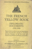 Ministére des Affaires Étrangéres : French Yellow Book 1938-1939