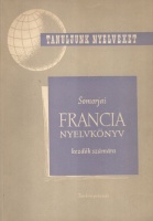 Somorjai Ferenc : Francia nyelvkönyv tanfolyamok és magántanulók számára I. rész (Kezdők számára)