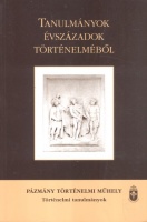 J. Újváry Zsuzsanna (szerk.) : Tanulmányok évszázadok történelméből