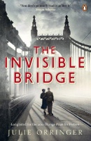 Orringer. Julie : The Invisible Bridge