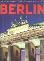 Berlin - Die Bildchronik. The Illustrated History. (English and German Edition) 