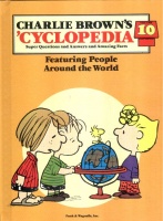 Charlie Brown's Cyclopedia. Volume 10. - Featuring People Around the World.