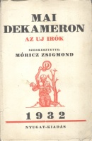 Móricz Zsigmond (szerk.) : Mai dekameron - Az új írók.