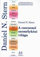 Stern, Daniel N. : A csecsemő személyközi világa