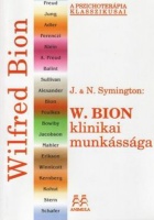 Symington, J. & N. : W. Bion klinikai munkássága