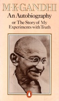 Gandhi, M. K. : An Autobiography or The Story of My Experiments with Truth