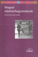 Martin György (szerk.) : Magyar néptánchagyományok