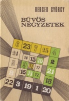 Berger György : Bűvös négyzetek