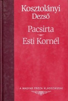 Kosztolányi Dezső : Pacsirta - Esti Kornél
