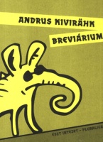 Kivirähk, Andrus  : Andrus Kivirähk breviárium