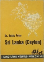 Balás Péter : Srí Lanka [Ceylon]