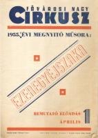 Fővárosi Nagycirkusz 1955. évi megnyitó műsora: EZEREGYÉJSZAKA  [A megnyitó előadást beharangozó reklámkiadványa]