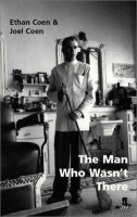Coen, Joel - Coen, Ethan : The Man Who Wasn't There