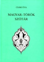 Csáki Éva : Magyar - török szótár