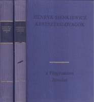 Sienkiewicz, Henryk : Kereszteslovagok I-II
