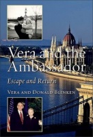 Blinken, Vera : Vera and the Ambassador - Escape and Return
