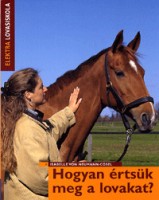 Neumann-Cosel, Isabelle : Hogyan értsük meg a lovakat?
