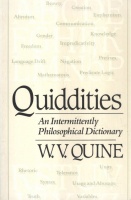Quine, W. V. : Quiddities - An Intermittently Philosophical Dictionary