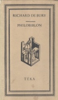 Richard de Bury : Philobiblon - A könyvek szeretete