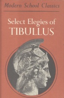 Tibullus : Select Elegies of Tibullus