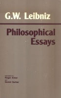 Leibniz, G.(ottfried) W.(ilhelm) : Philosophical Essays