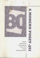 A modern poszt-jai - Esszék, tanulmányok, dokumentumok a 80-as évek magyar képzőművészetéről