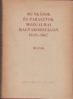 Sashegyi Oszkár : Munkások és parasztok mozgalmai Magyarországon 1849-1867 