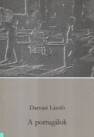 Darvasi László : A portugálok