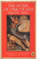 Ariés, Philippe : The Hour of Our Death